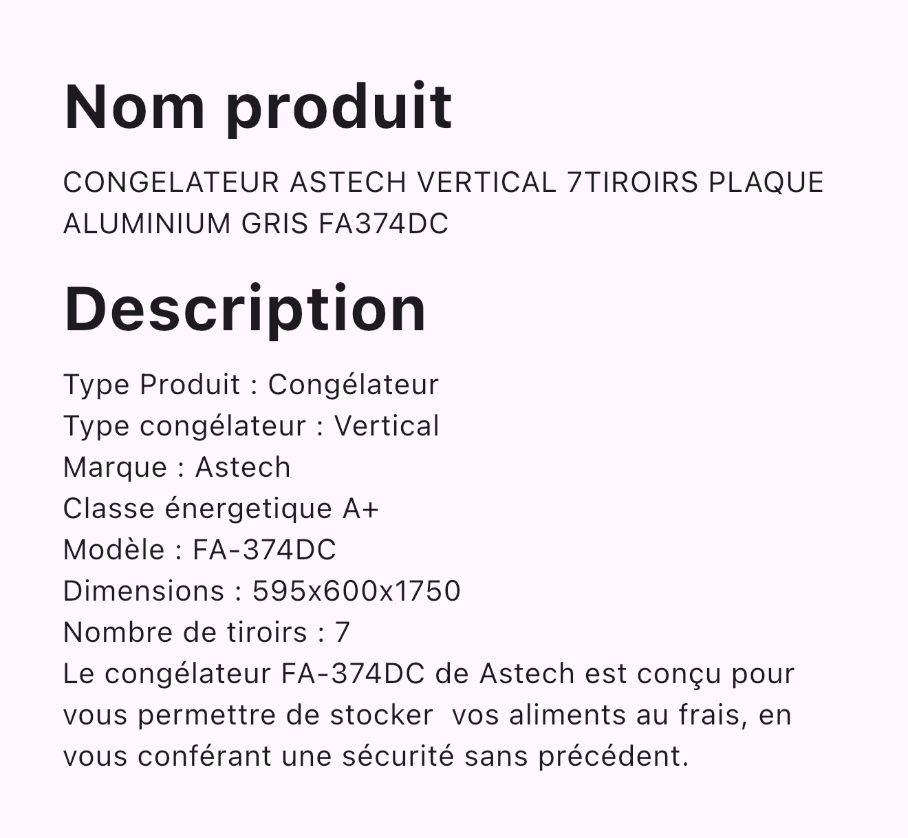 CONGELATEUR ASTECH VERTICAL 7TIROIRS PLAQUE ALUMINIUM GRIS FA374DC