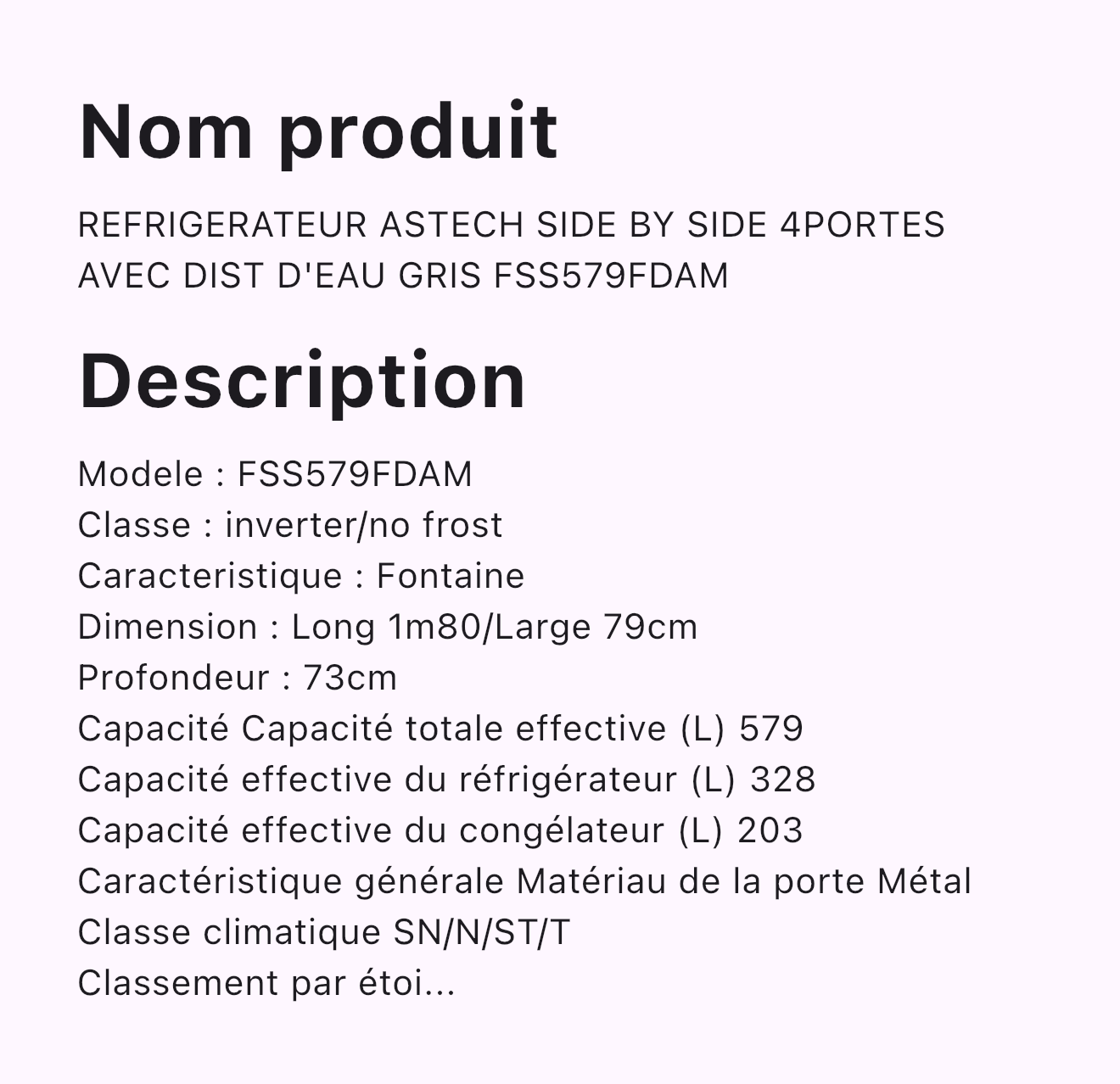 REFRIGERATEUR ASTECH SIDE BY SIDE 4PORTES AVEC DIST D'EAU GRIS FSS579FDAM